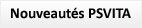 Nouveaut&eacute;s PSVITA